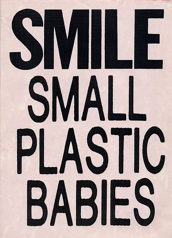 SMILE Magazine produced by Mark Pawson in 1987|150px|right|SMILE Magazine produced by Mark Pawson in 1987, cataloguing his collection of small plastic babies (toys) SMILE Magazine produced by Mark Pawson in 1987|150px|right|SMILE Magazine produced by Mark Pawson in 1987, cataloguing his collection of small plastic babies (toys)