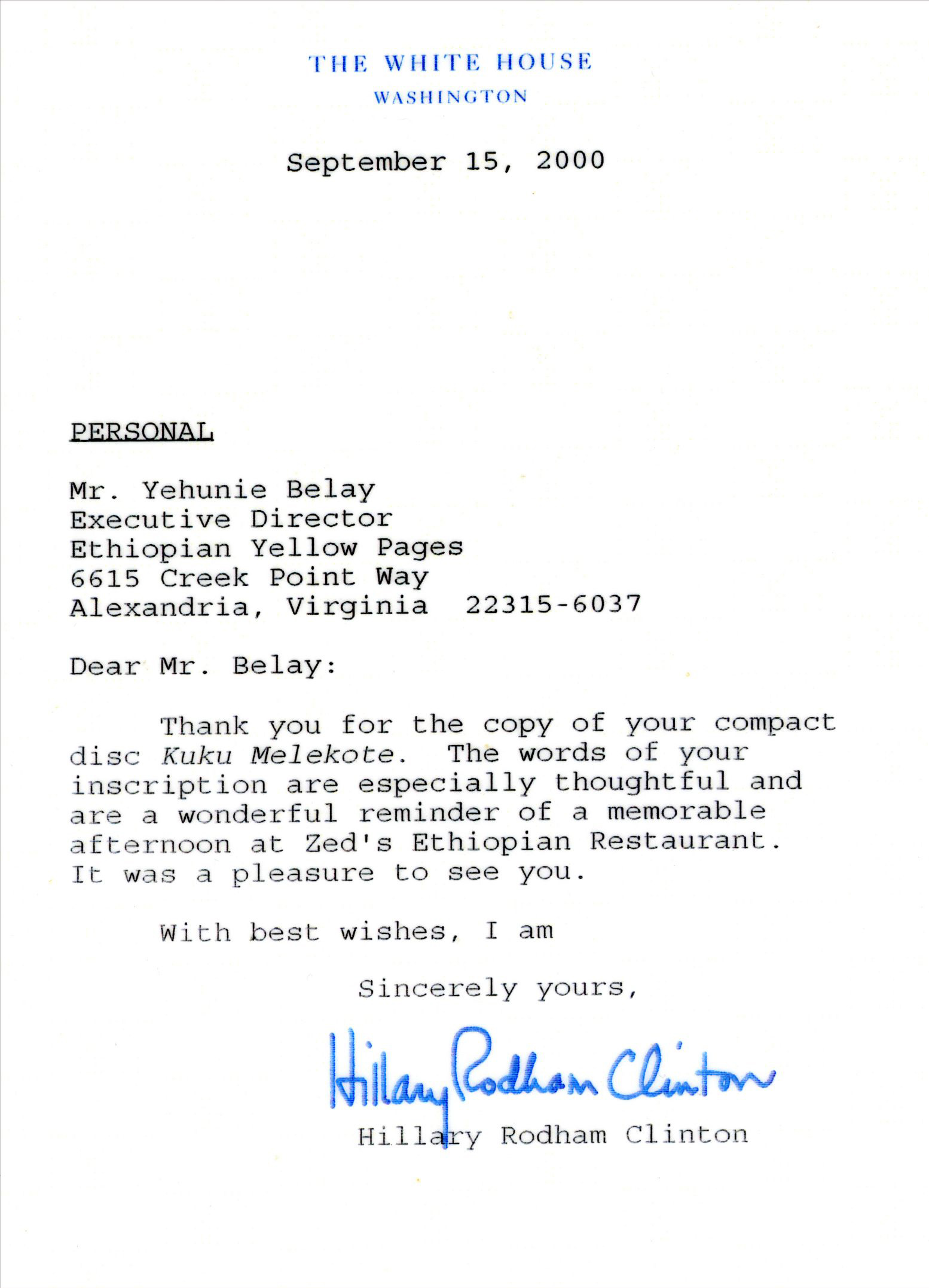 An appreciation letter from the White House to Artist Yehunie Belay for his gift of his album Kuku Melekote An appreciation letter from the White House to Artist Yehunie Belay for his gift of his album Kuku Melekote