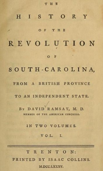 The History of the Revolution of South Carolina printed by Isaac Collins in 1785