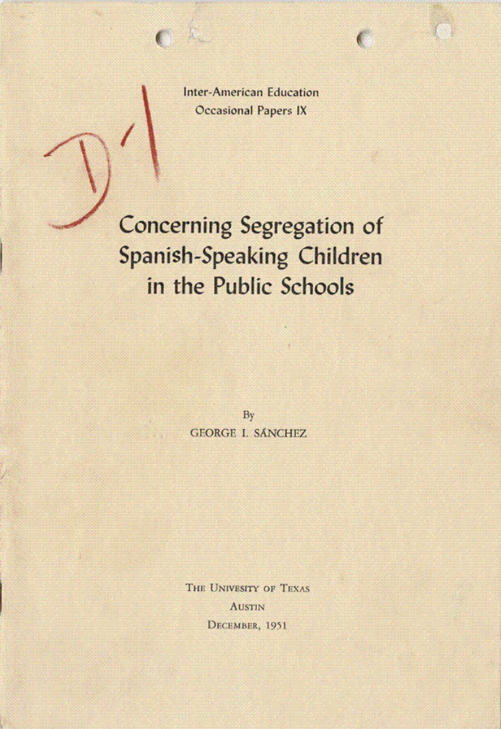 A 1951 publication by George I. Sánchez critiquing the segregation and unequal treatment of Spanish-speaking children in U.S. public schools.