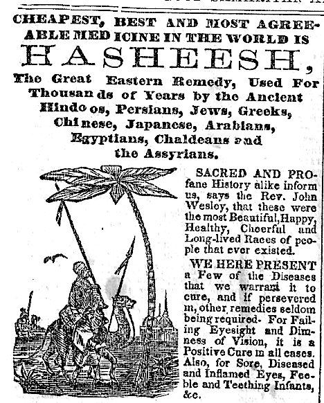 A 1897 advertisement for Hasheesh as a potent medicinal remedy used by the ancients. 